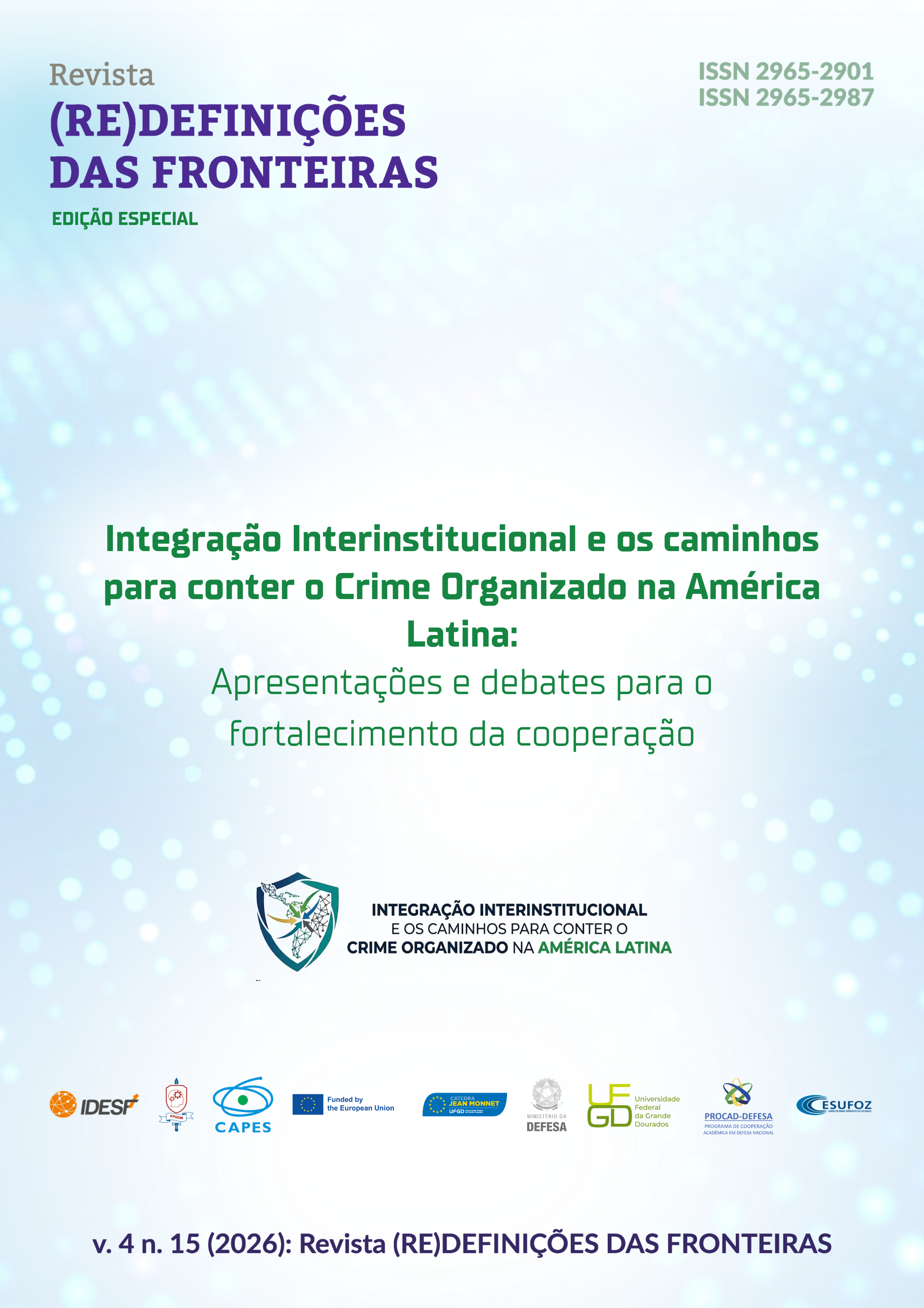 Capa da revista Redefinições das Fronteiras, volume 4, número 15, Edição especial - Integração Interinstitucional e os caminhos para conter o Crime Organizado na América Latina